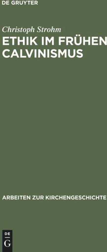 Ethik im frühen Calvinismus