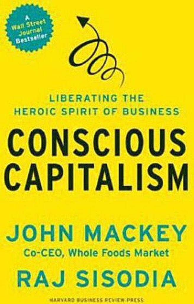 A Conscious Capitalism