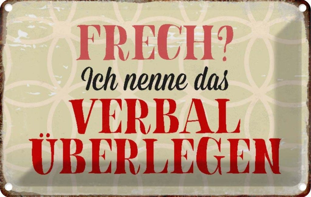 vianmo Blechschild 20x30 cm frech nenn das verbal überlegen Spruch Zitat