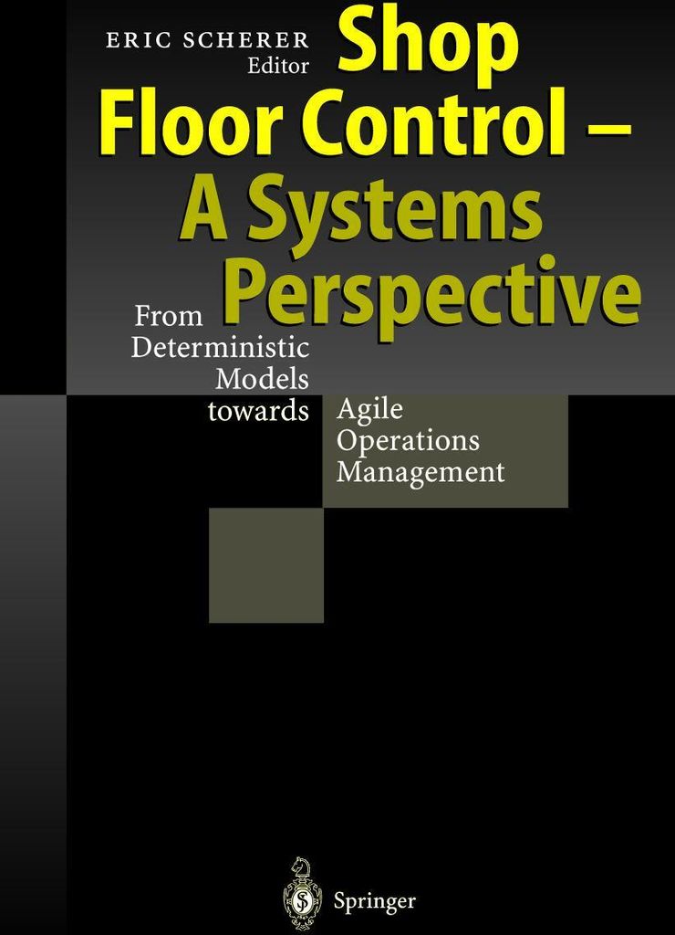Shop Floor Control - A Systems Perspective