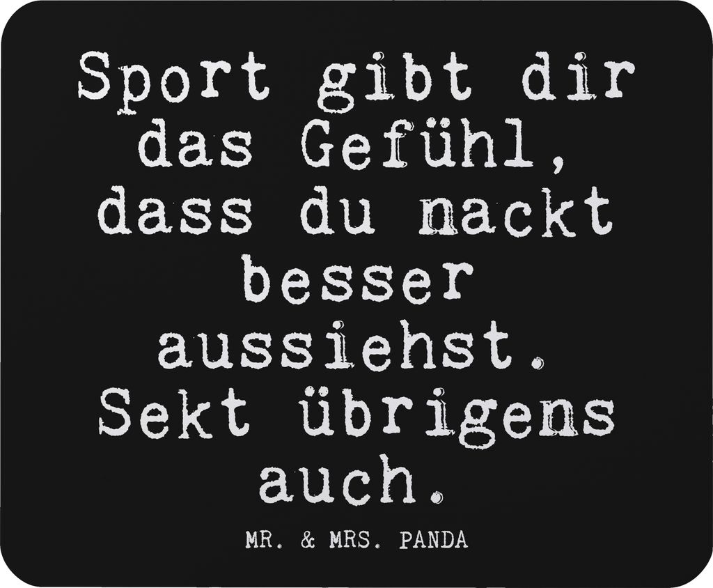 Mr. & Mrs. Panda Mauspad Sport gibt dir das... - Schwarz - Geschenk, witzig, laptop, nackt, Spiegel, pc mousepad, hübsch, Sprüche, Spruch, mousem...