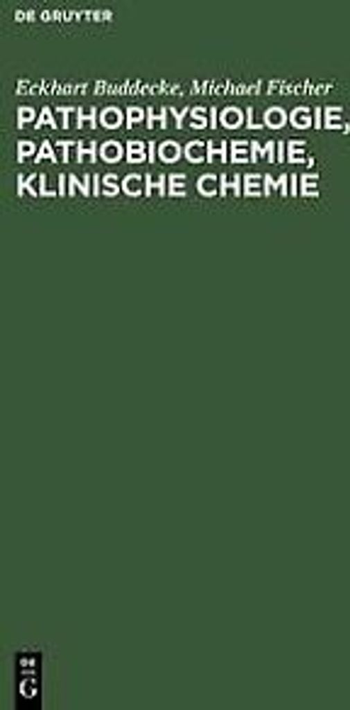 Pathophysiologie, Pathobiochemie, Klinische Chemie von E... Book