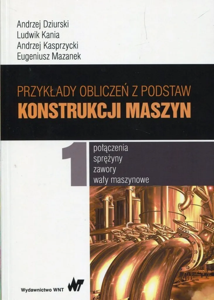 Manuel de calcul pour construction mécanique Tome 1 édition polonaise