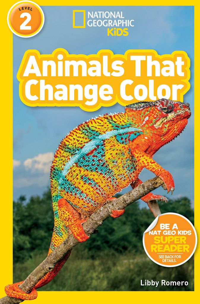 Animals That Change Color (National Geographic Kids Readers, Level 2)