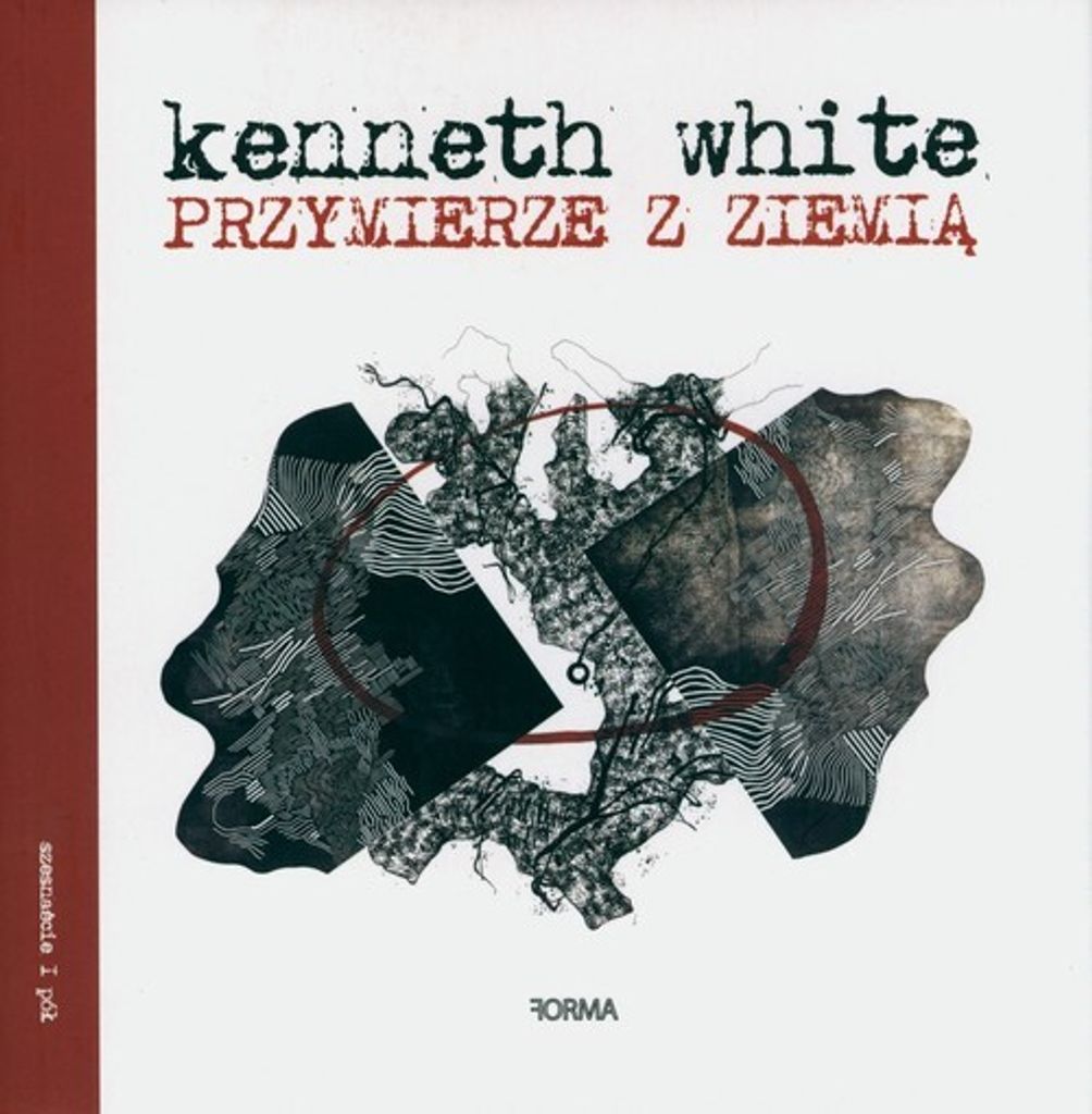 Przymierze z ziemią - Kenneth White (Literatur, Poesie auf Polnisch)