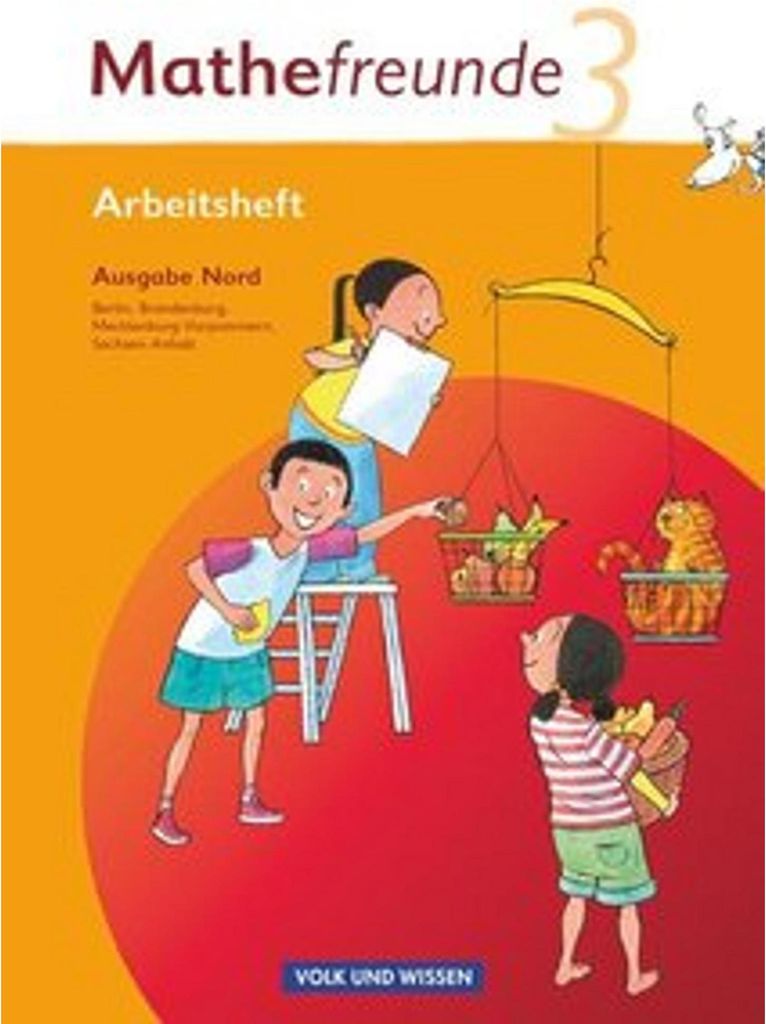 Mathefreunde - Ausgabe Nord 2010 (Berlin, Brandenburg, Mecklenburg-Vorpommern, Sachsen-Anhalt) - 3. Schuljahr
