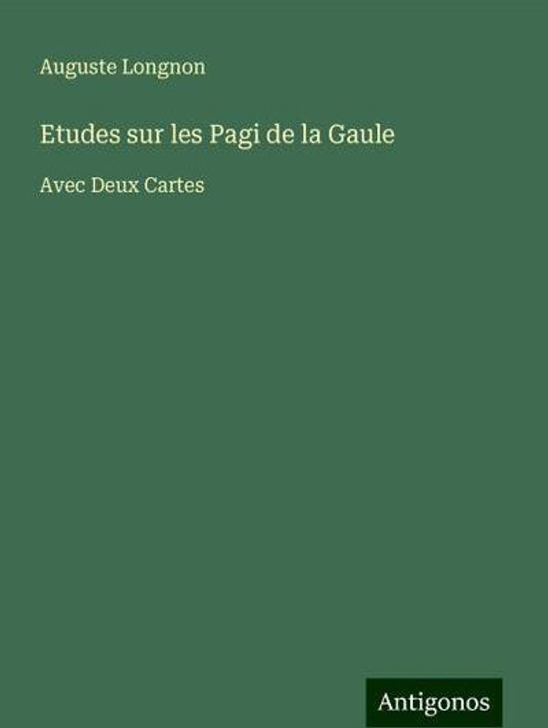 Etudes sur les Pagi de la Gaule