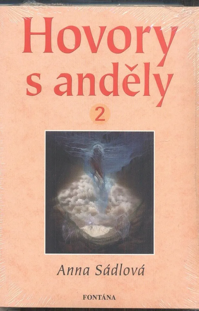 Hovory s anděly II Anna Sádlová : Enseignements angéliques illustrés
