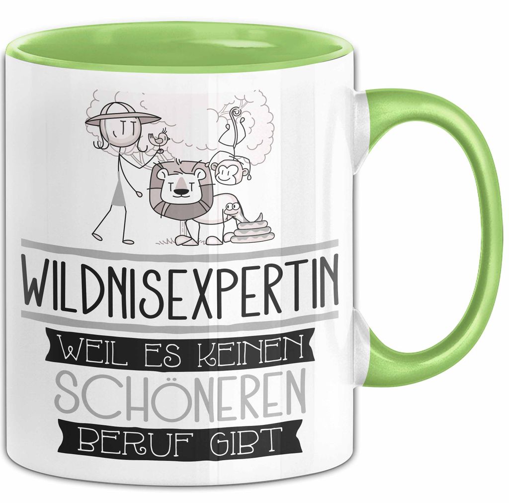 Wildnisexpertin Weil Es Keinen Schöneren Beruf Gibt Tasse Geschenk für Eine Wildnisexpertin Lustig (Grün)
