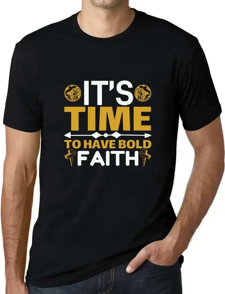 Herren Grafik T-Shirt Es ist Zeit mutig zu glauben - christlich-religiös – It's Time To Have Bold Faith - Christian Religious – Öko-Verantwor...