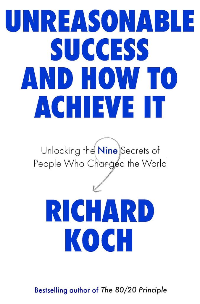 Unreasonable Success and How to Achieve It