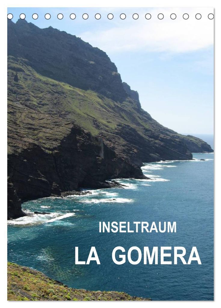 Inseltraum La Gomera (Tischkalender 2027 DIN A5 hoch), CALVENDO Monatskalender
