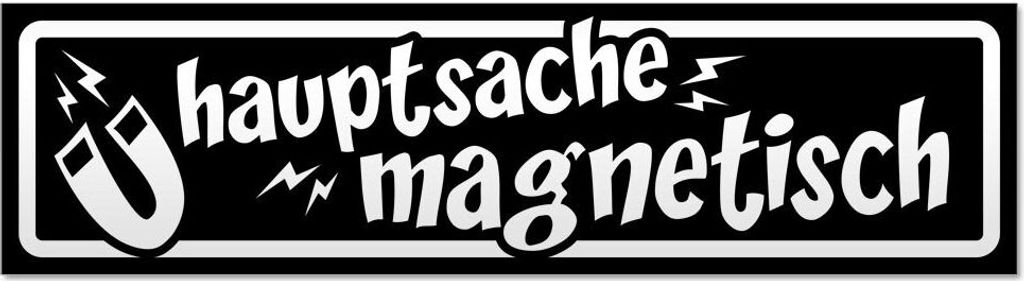 Kiwistar Hauptsache magnetisch - invertiert Magnetschild Schild magnetisch - 60cm Schwarz - Magnetfolie für Auto PKW Kfz