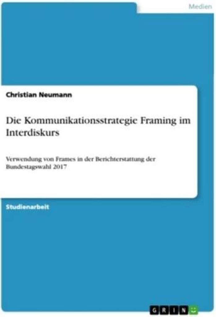 Die Kommunikationsstrategie Framing im Interdiskurs