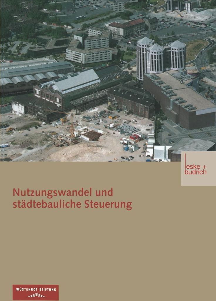 Nutzungswandel und städtebauliche Steuerung