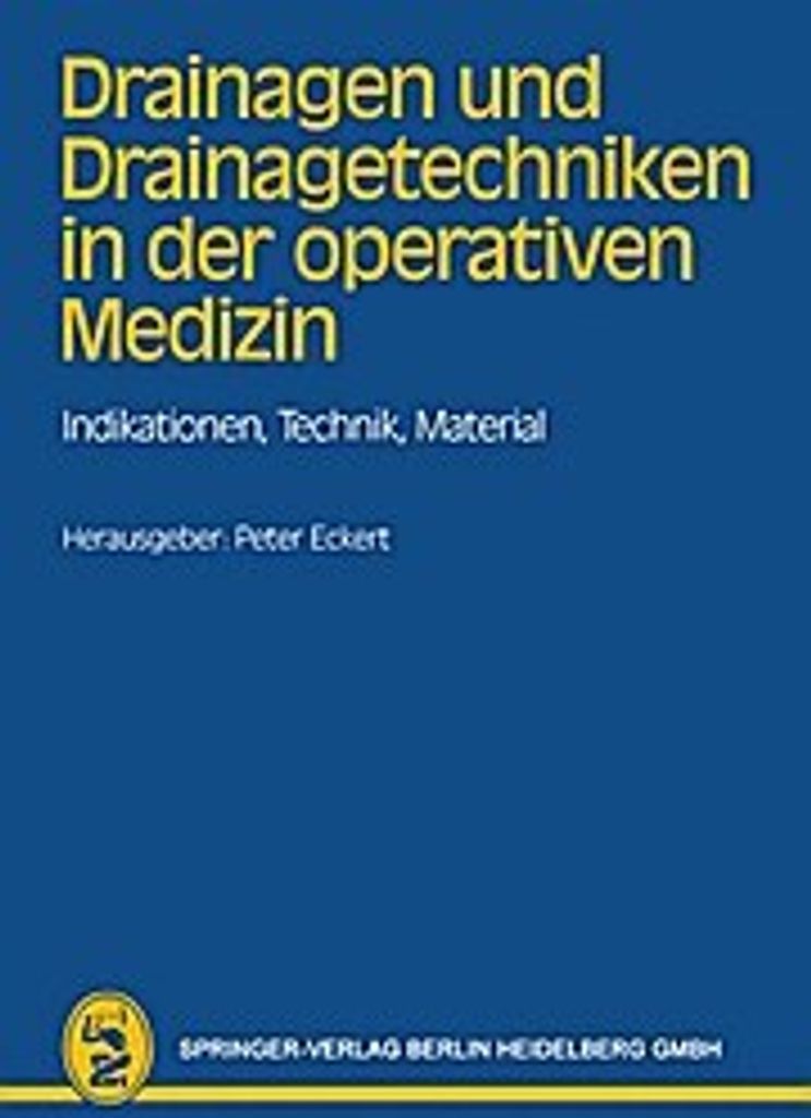 Drainagen und Drainagetechniken in der operativen Medizin