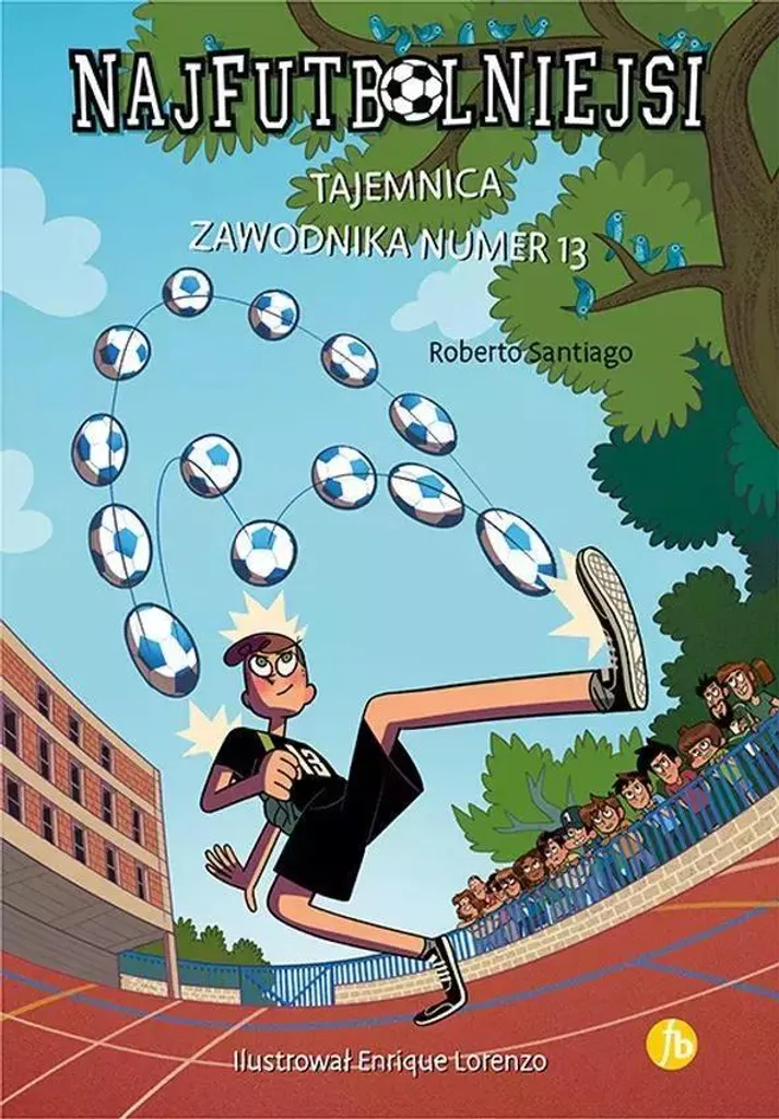 Captiver un Jeune Lecteur avec le Tome 13 Les Footballissimes Mystère