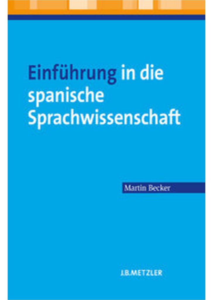 Einführung in die spanische Sprachwissenschaft