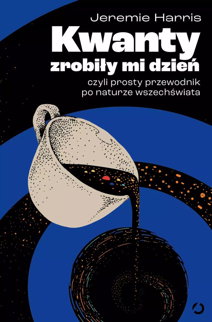 Kwanty zrobiły mi dzień, - Jeremie Harris (Buch auf Polnisch)