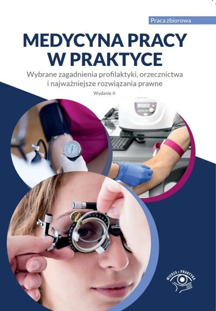 Medycyna pracy w praktyce : Guide Polonais Santé au Travail Relié