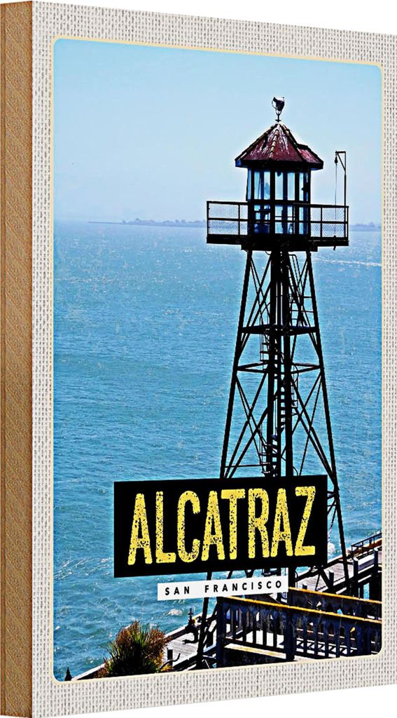 Holzschild Reise 20x30cm San Francisco Alcatraz Meer Turm