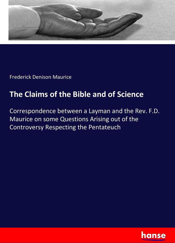 The Claims of the Bible and of Science