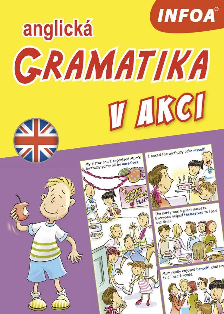 Anglická gramatika v akci : Méthode de Grammaire Anglaise avec Exercices