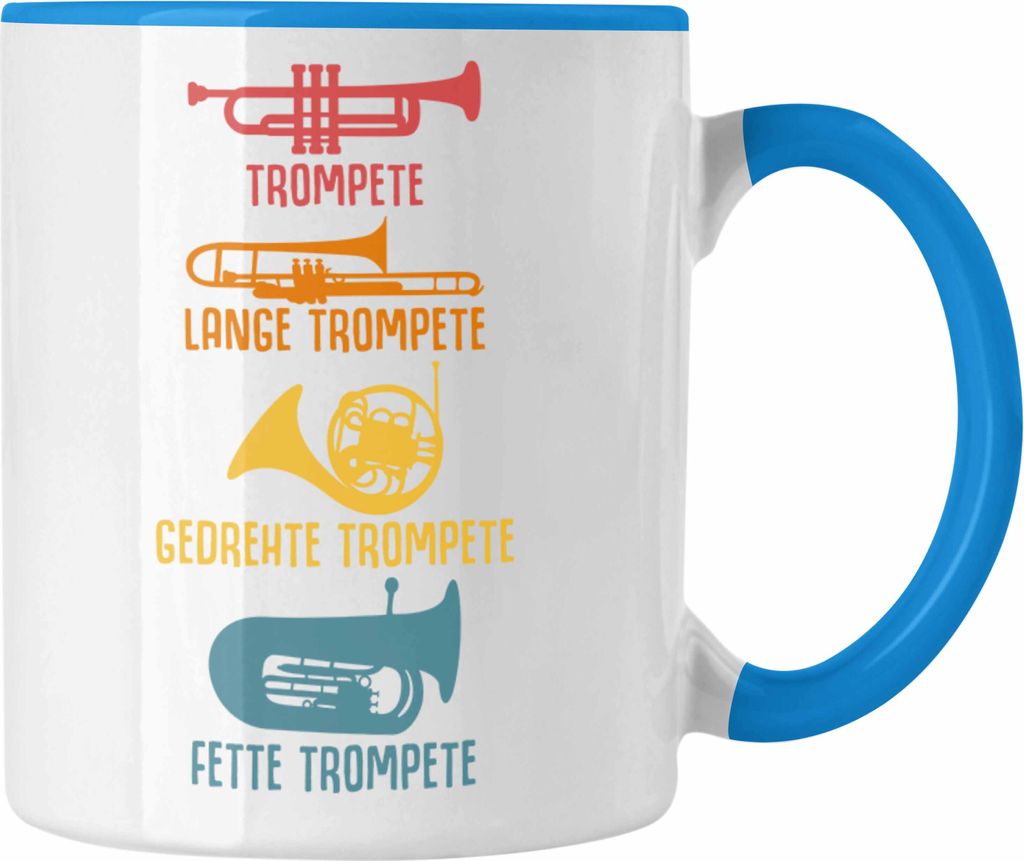 Trendation - Arten Von Trompeten Geschenk Tasse Trompetenspieler Geschenkidee Männer (Blau)