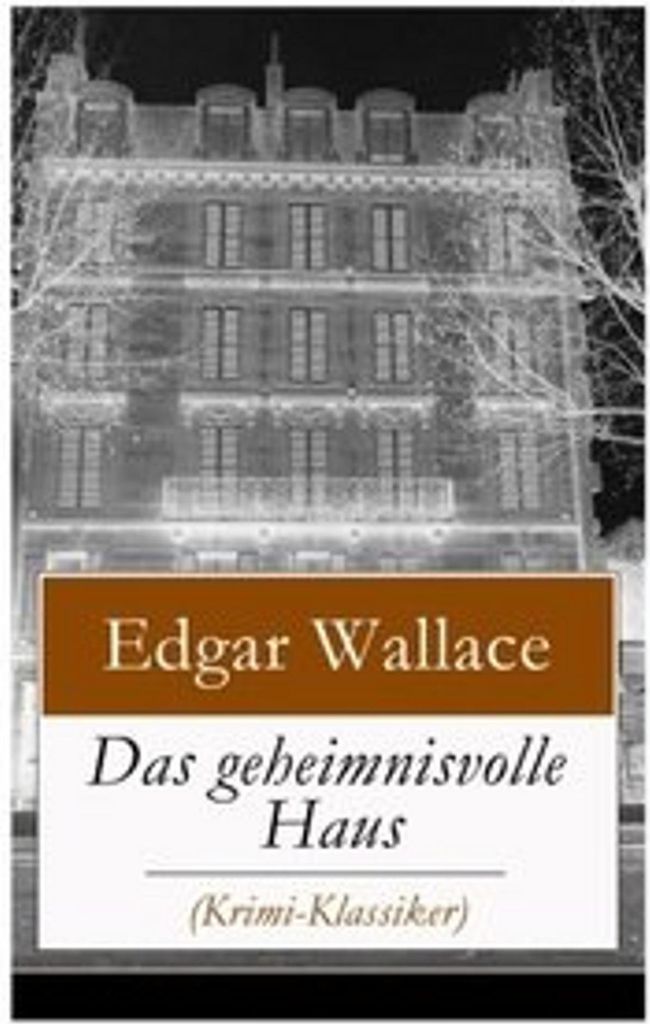 Das geheimnisvolle Haus (Krimi-Klassiker)