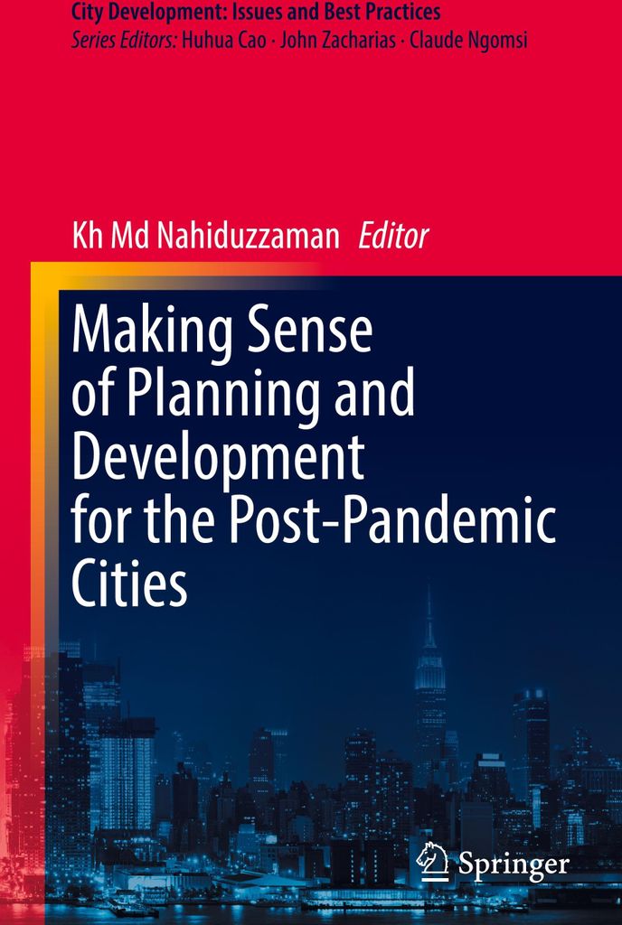 Making Sense of Planning and Development for the Post-Pandemic Cities