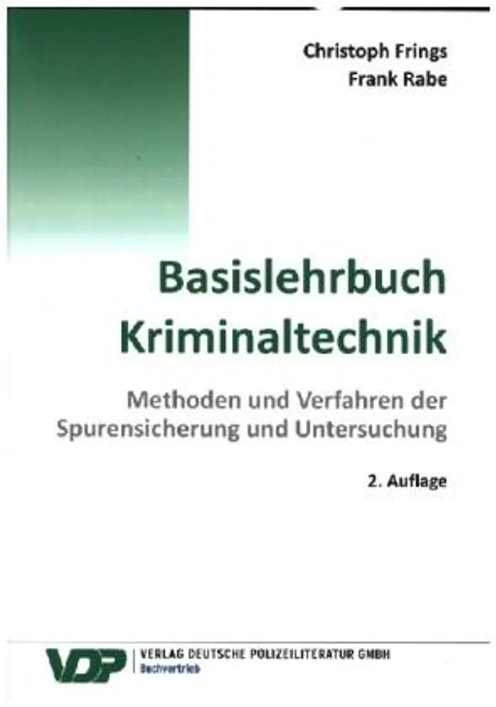 Basislehrbuch Kriminaltechnik : Manuel Essentiel de Police Scientifique
