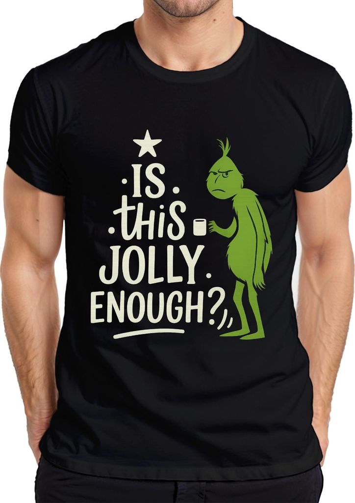 IS THIS JOLLY ENOUGH Grinch Weihnachten lustig sarkastisch Spruch Herren T-Shirt, Schwarz, XL