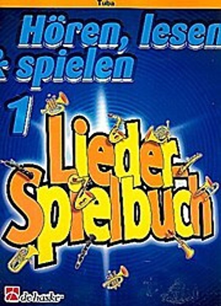 Hören, lesen und spielen Band 1 :Liederspielbuch Tuba in C Bassschlüssel
