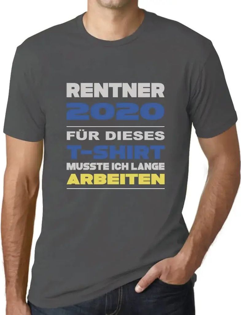 Herren Grafik T-Shirt Rentner 2020 - Für Dieses Musste Ich Lange Arbeiten Geschenk 4. Geburtstag Jahrestag 4 Jahre Jubiläum 4 Jährige Mann Jahrgang