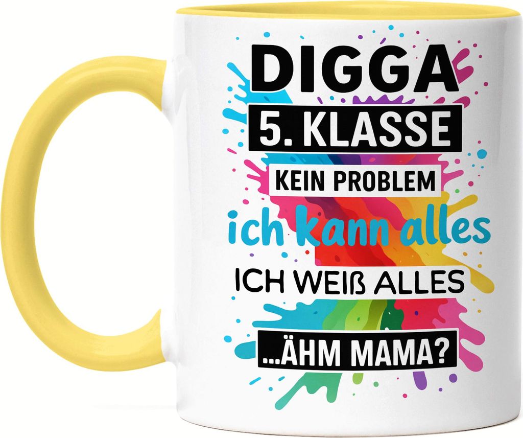 Digga 5 Klasse Motiv Tasse Gelb Geschenk Einschulung lustiger Spruch Kinder Schulwechsel buntes Motiv