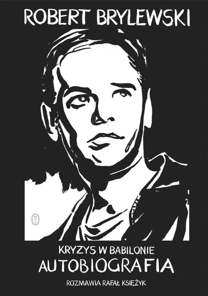 Kryzys w Babilonie - Robert Brylewski, Rafał Księżyk (Buch auf Polnisch)