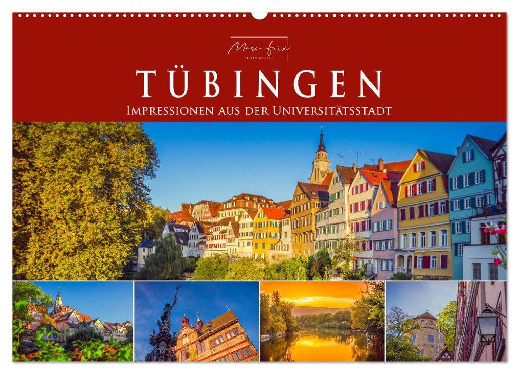 Tübingen - Impressionen aus der Universitätsstadt (Wandkalender 2027 DIN A2 quer), CALVENDO Monatskalender