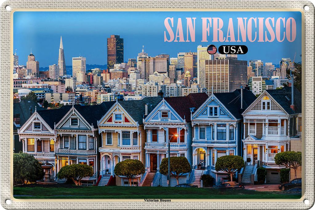 Blechschild Reise 40x30cm San Francisco USA Victorian Houses