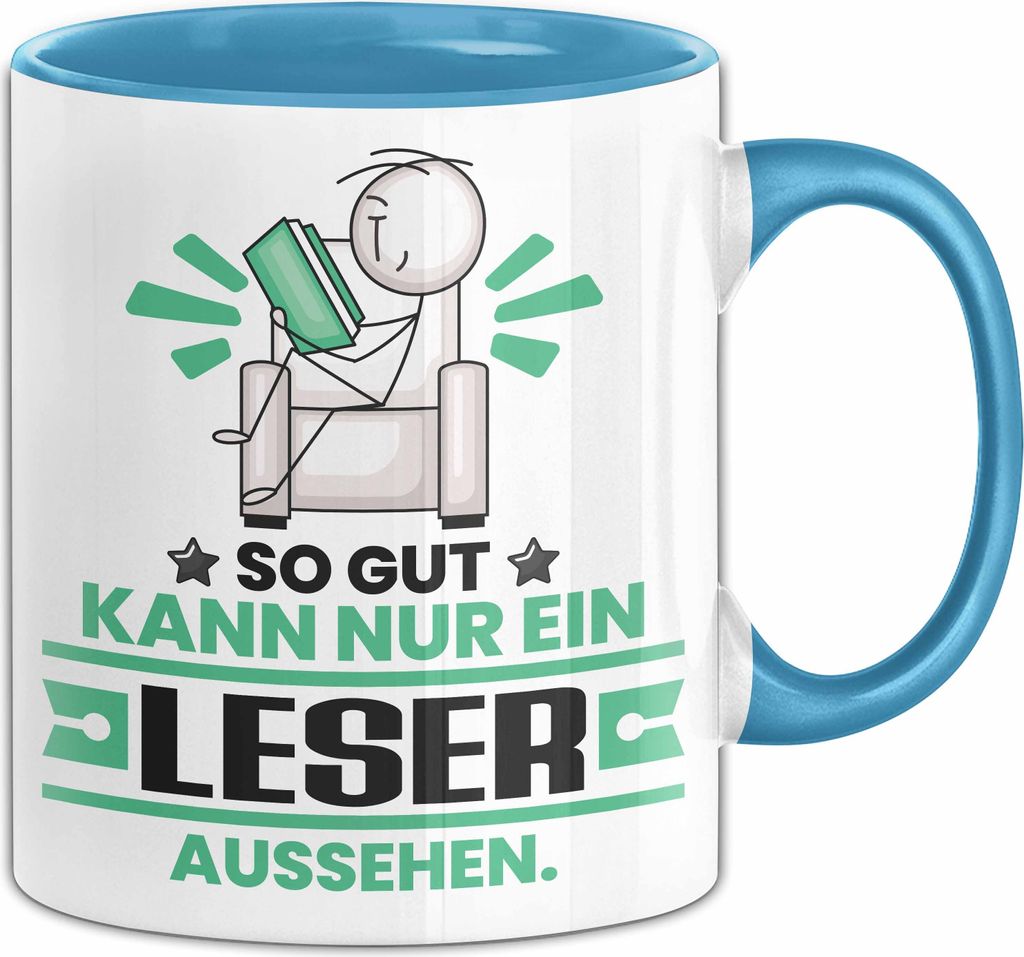 Leser Geschenk Tasse So Gut Kann Nur Ein Leser Aussehen Geschenkidee Kaffee-Becher (Blau)