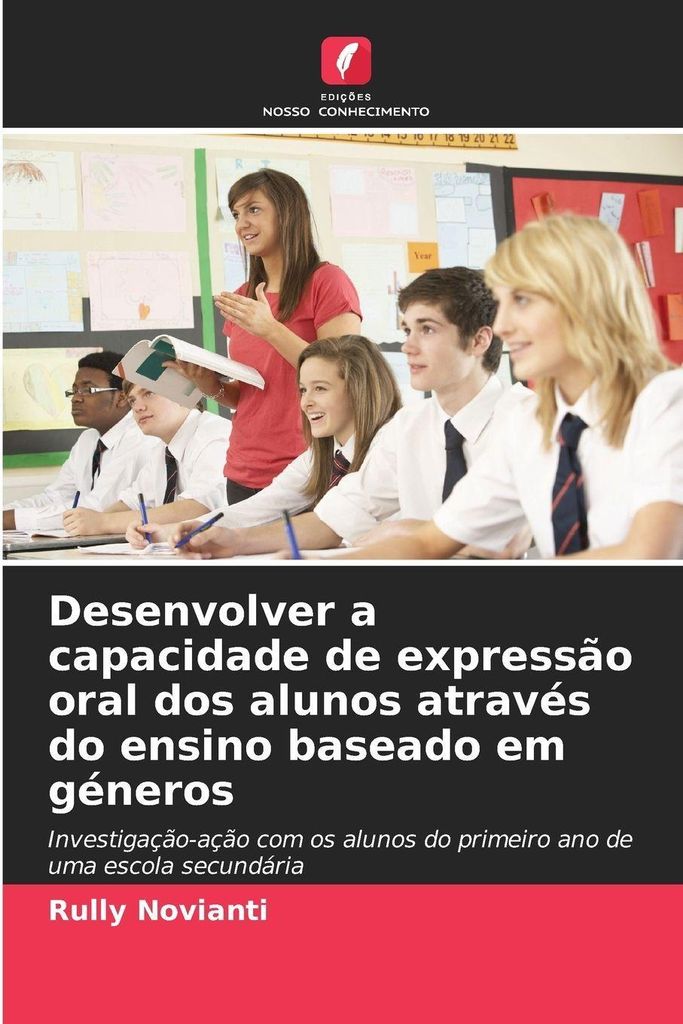 Desenvolver a capacidade de expressão oral dos alunos através do ensino baseado em géneros