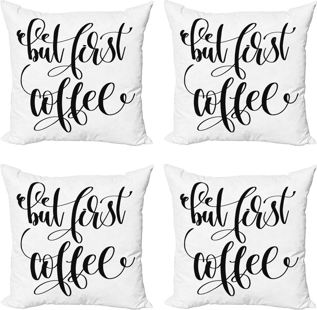 ABAKUHAUS Aber zuerst Kaffee Kissenbezug Set (4 Stück), Schwarz-Weiß-Text, Moderner Doppelseitiger Digitaldruck, 45 cm x 45 cm, Schwarz und weiß