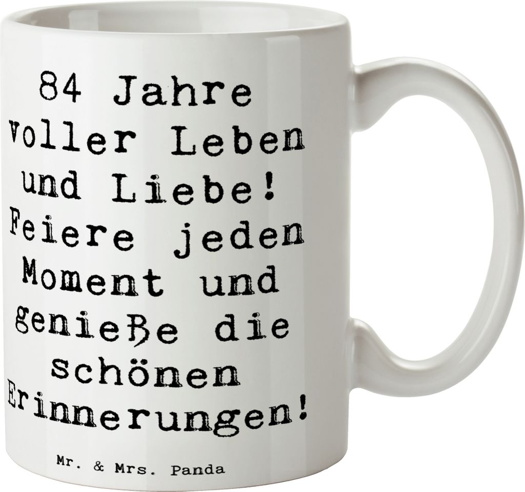 Mr. & Mrs. Panda Kaffeetasse Spruch 84. Geburtstag Leben und Liebe - Weiß - Geschenk, Überraschung, Becher, haferl, Kaffeebecher, schöner Moment...