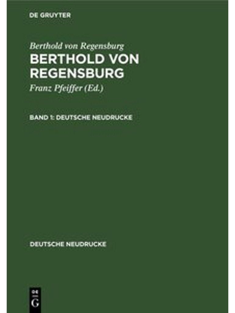 Berthold von Regensburg: Berthold von Regensburg. Band 1