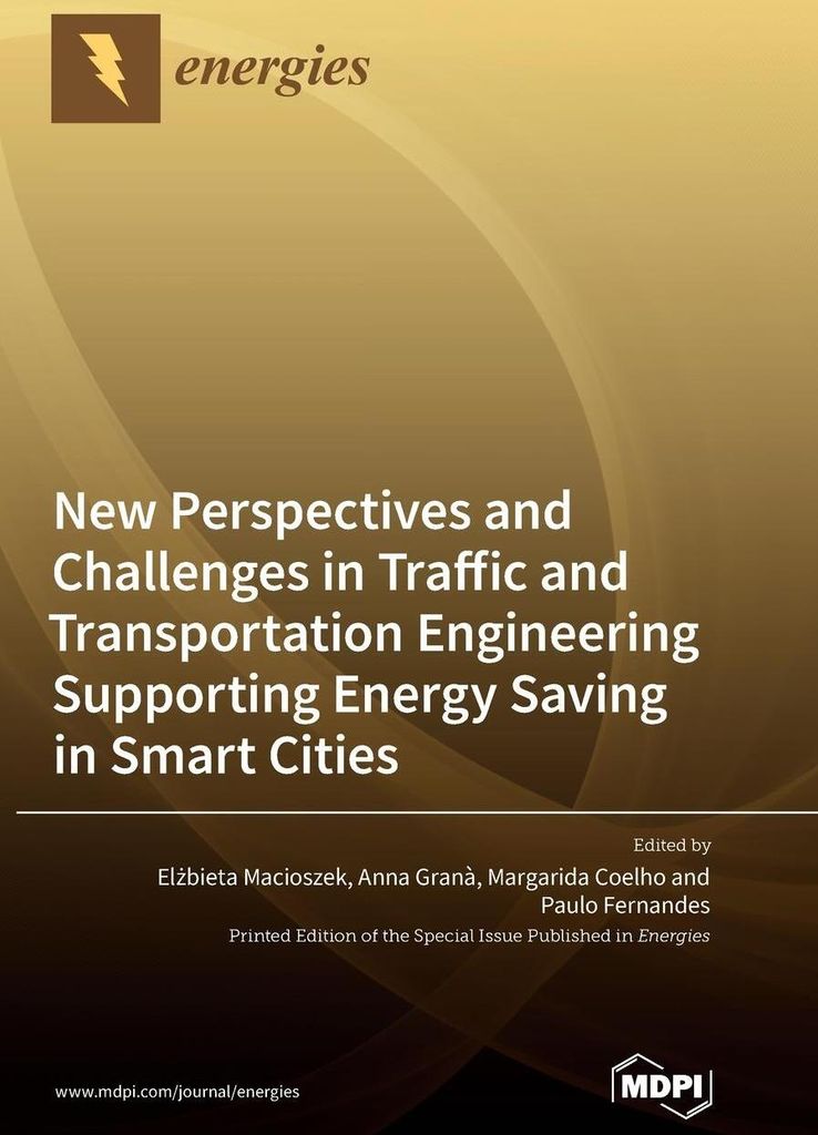 New Perspectives and Challenges in Traffic and Transportation Engineering Supporting Energy Saving in Smart Cities