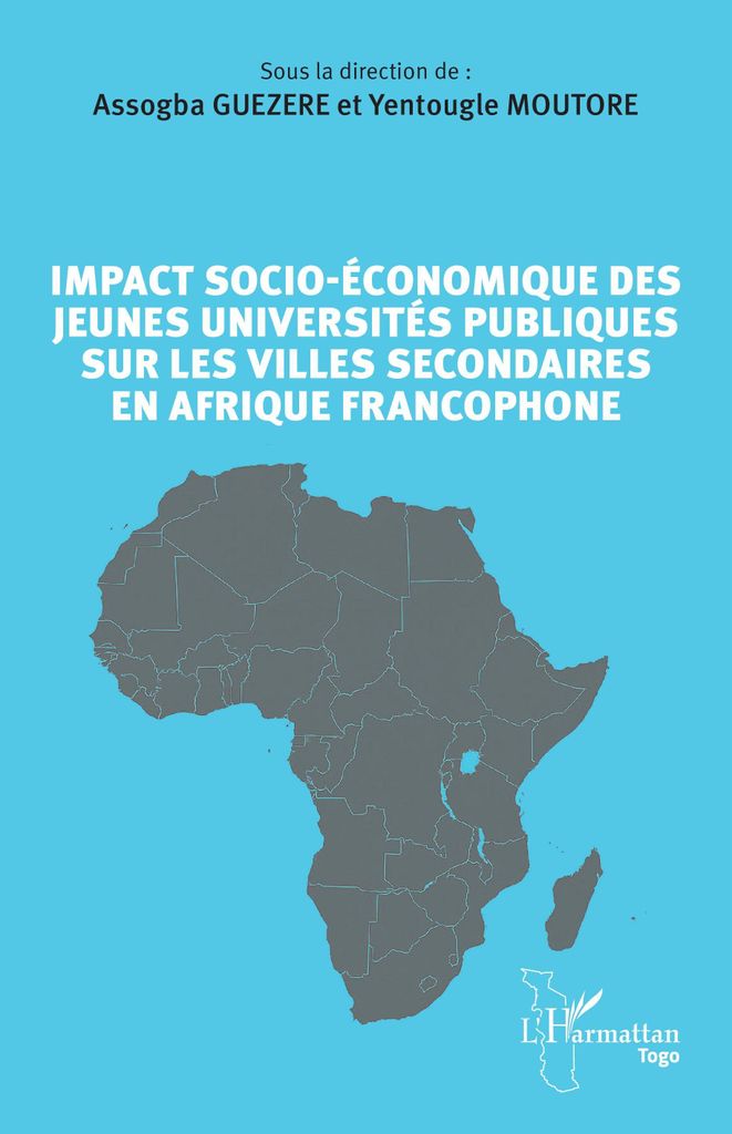 Sozioökonomische Auswirkungen junger staatlicher Universitäten auf Sekundärstädte im frankophonen Afrika