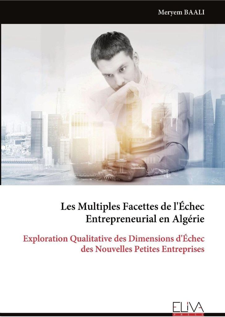 Les Multiples Facettes de l'Échec Entrepreneurial en Algérie