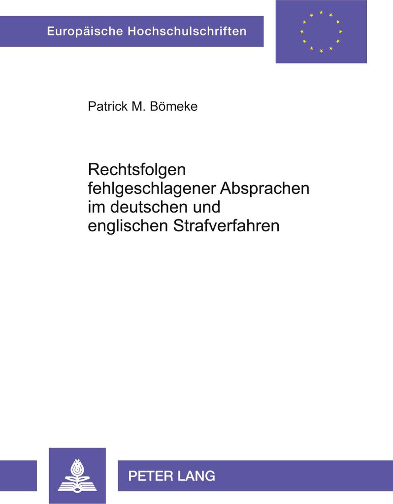 Rechtsfolgen fehlgeschlagener Absprachen im deutschen und englischen Strafverfahren