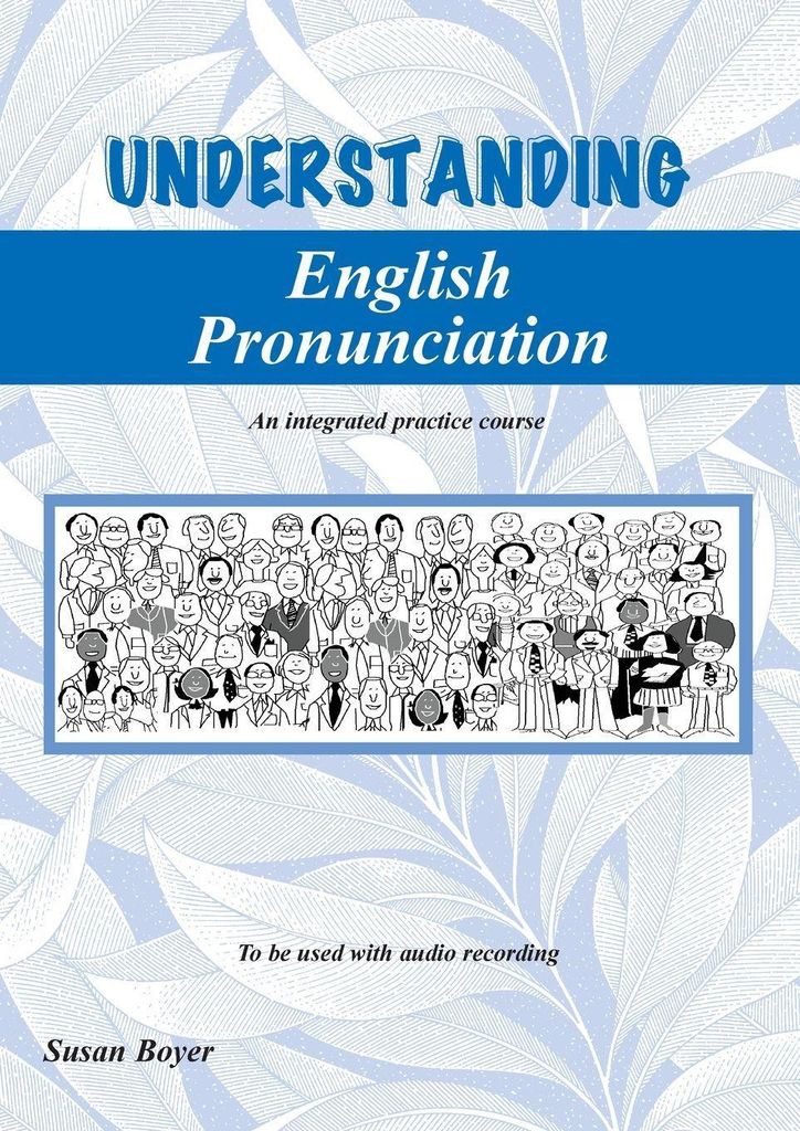 Englische Aussprache verstehen - Schülerbuch