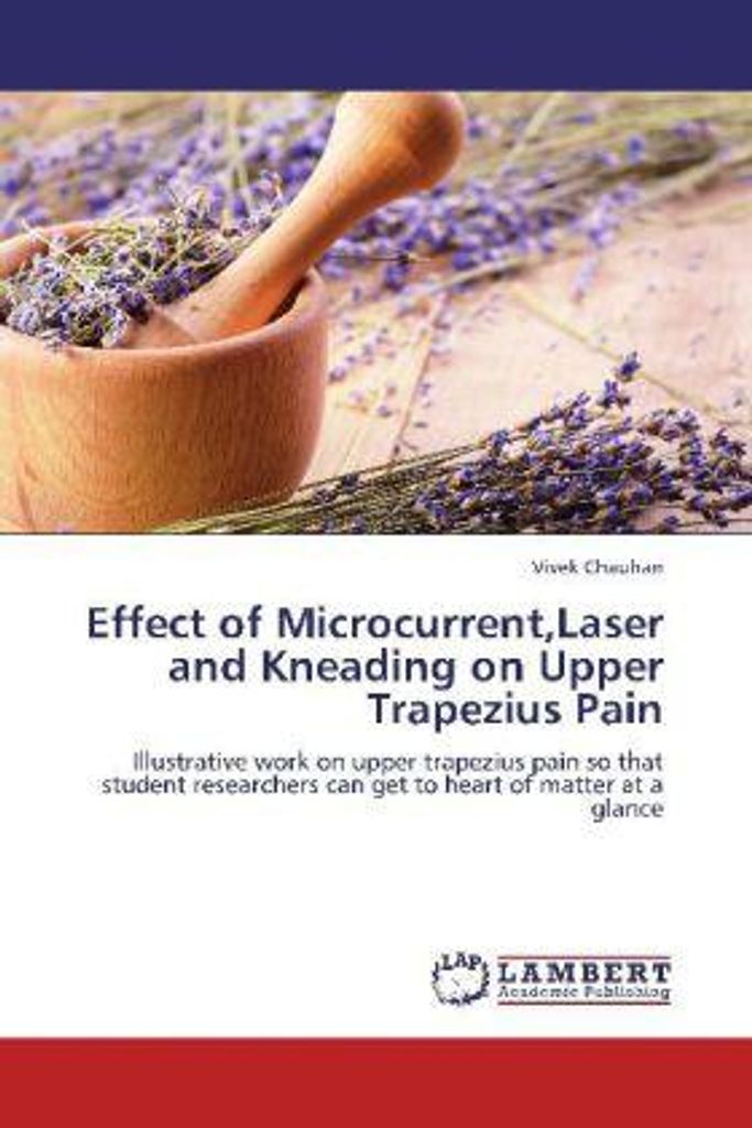 Chauhan, V: Effect of Microcurrent,Laser and Kneading on Upp
