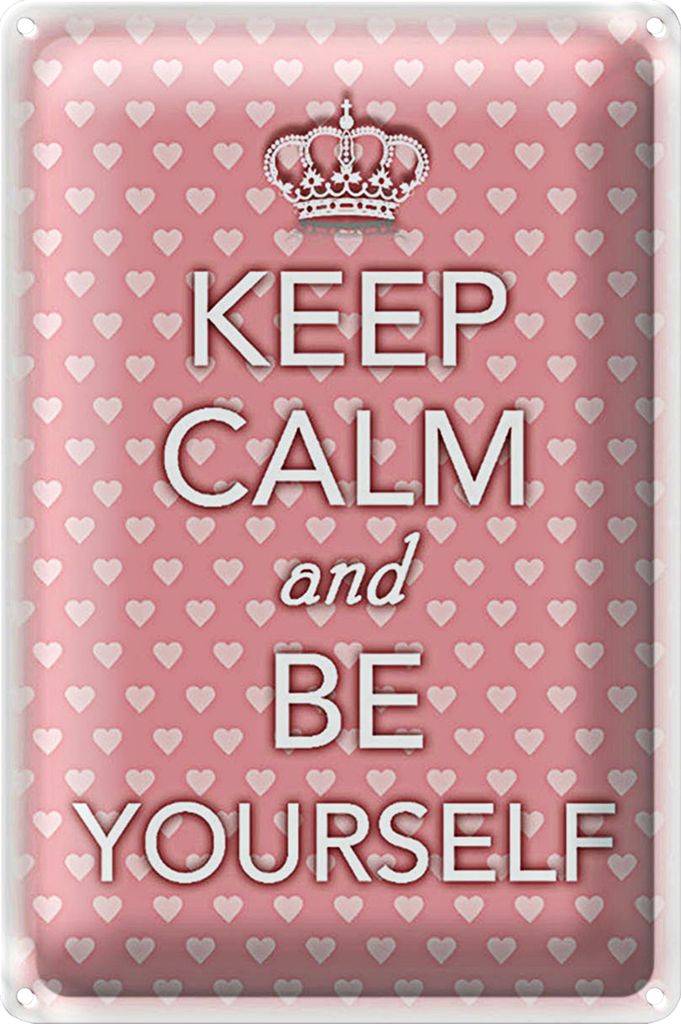 Blechschild Spruch 40x30cm Keep Calm and be yourself